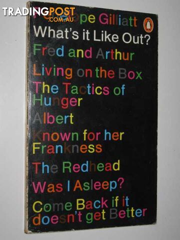 What's It Like Out? and Other Stories - Gilliatt Penelope - 1970