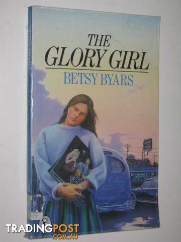The Glory Girl  - Byars Betsy - 1986