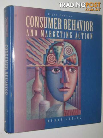 Consumer Behavior and Marketing Action  - Assael Henry - 1995