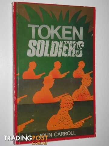 Token Soldiers - Carroll John - 1983