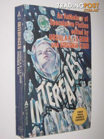 Interfaces - Kidd Virginia + Ursula Le guin & Kidd, Virginia - 1980