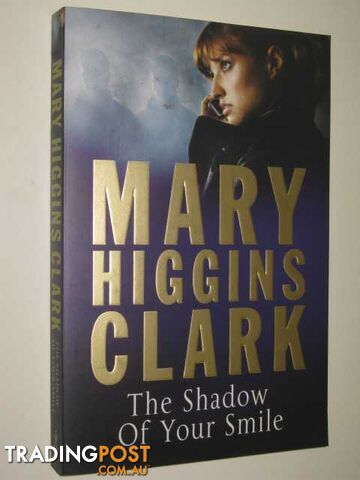 The Shadow Of Your Smile - Clark Mary Higgins - 2010