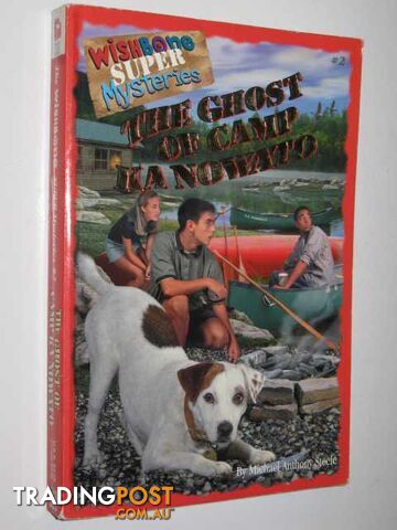 The Ghost of Camp Kanowato - Wishbone Super Mystery Series #2 - Strickland Brad...