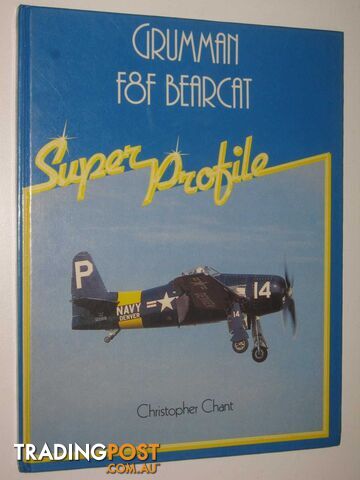 Grumman F8F Bearcat - Super Profile Series  - Chant Christoper - 1985