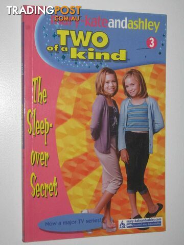 The Sleep-over Secret - Two of a Kind Series #3  - Olsen Mary-Kate + Ashley - 2002