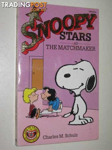 Snoopy Stars as the Matchmaker  - Schulz Charles M. - 1985