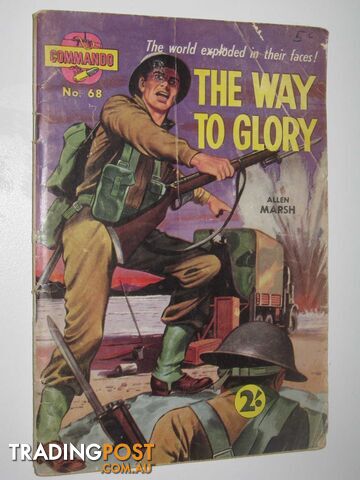 The Way to Glory - Commando Series #68 - Marsh Allen - No date