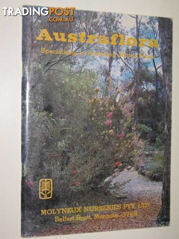 Austraflora : Specialising In Australian Native Plants  - Author Not Stated - 1981