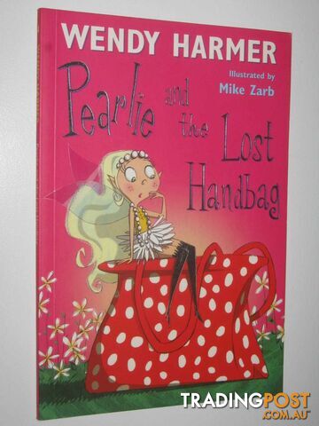 Pearlie and the Lost Handbag  - Harmer Wendy - 2005