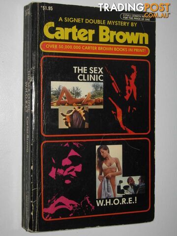 The Sex Clinic + W.H.O.R.E.! : A Signet Double Mystery - Brown Carter - 1978
