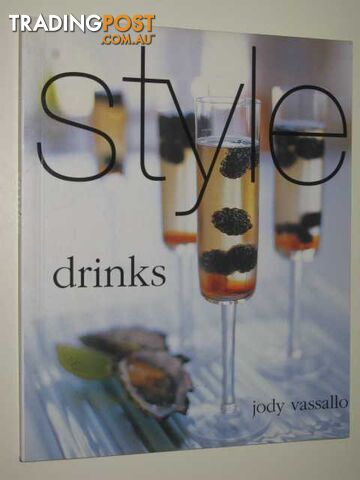 Drinks : Style Series  - Vassallo Jody - 2005