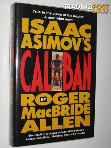 Isaac Asimov's Caliban - Allen Roger MacBride - 1993