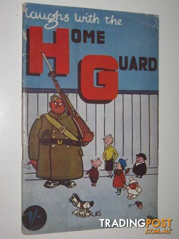 Laughs with the Home Guard  - Thomas S. Evelyn - 1942
