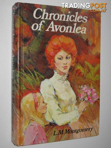 Chronicles of Avonlea  - Montgomery L. M. - 1975