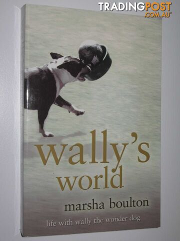 Wally's World - Boulton Marsha - 2008