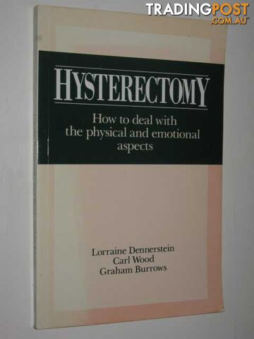 Hysterectomy - Dennerstein Lorraine & Wood, Carl & Burrows, Graham - 1985