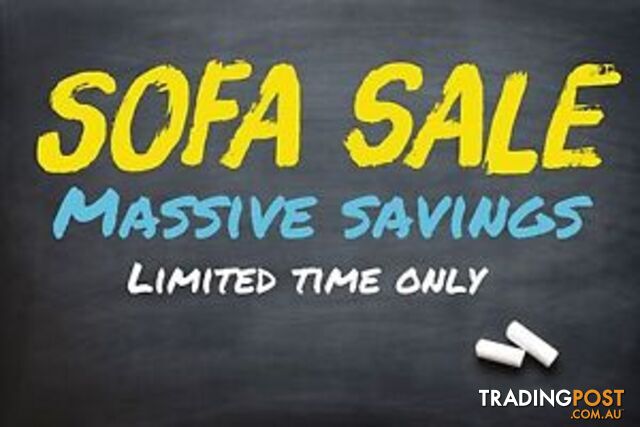 SOFA SALE - MASSIVE SAVINGS